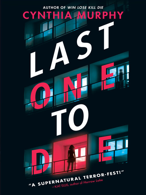 Title details for Last One to Die by Cynthia Murphy - Available